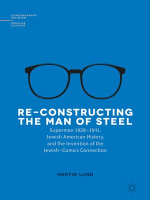 cover image of Re-Constructing the Man of Steel